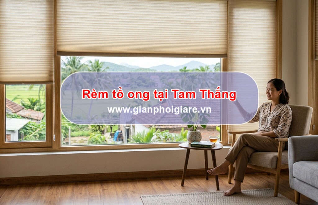 rèm tổ ong tại Tam Thắng